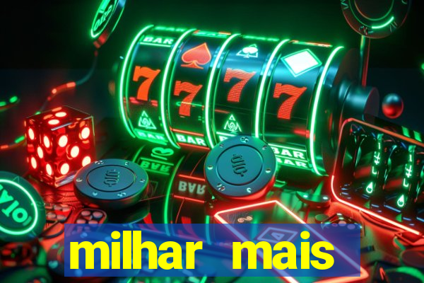 milhar mais atrasada na federal